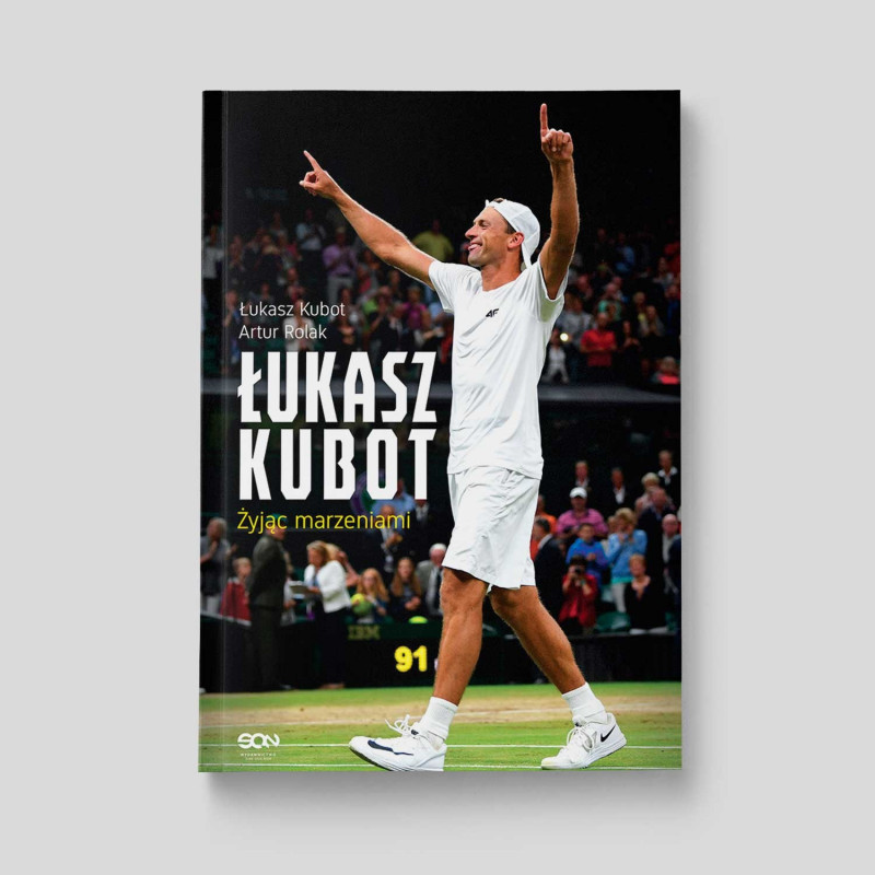 Okładka książki Łukasz Kubot. Żyjąc marzeniami w SQN Store front