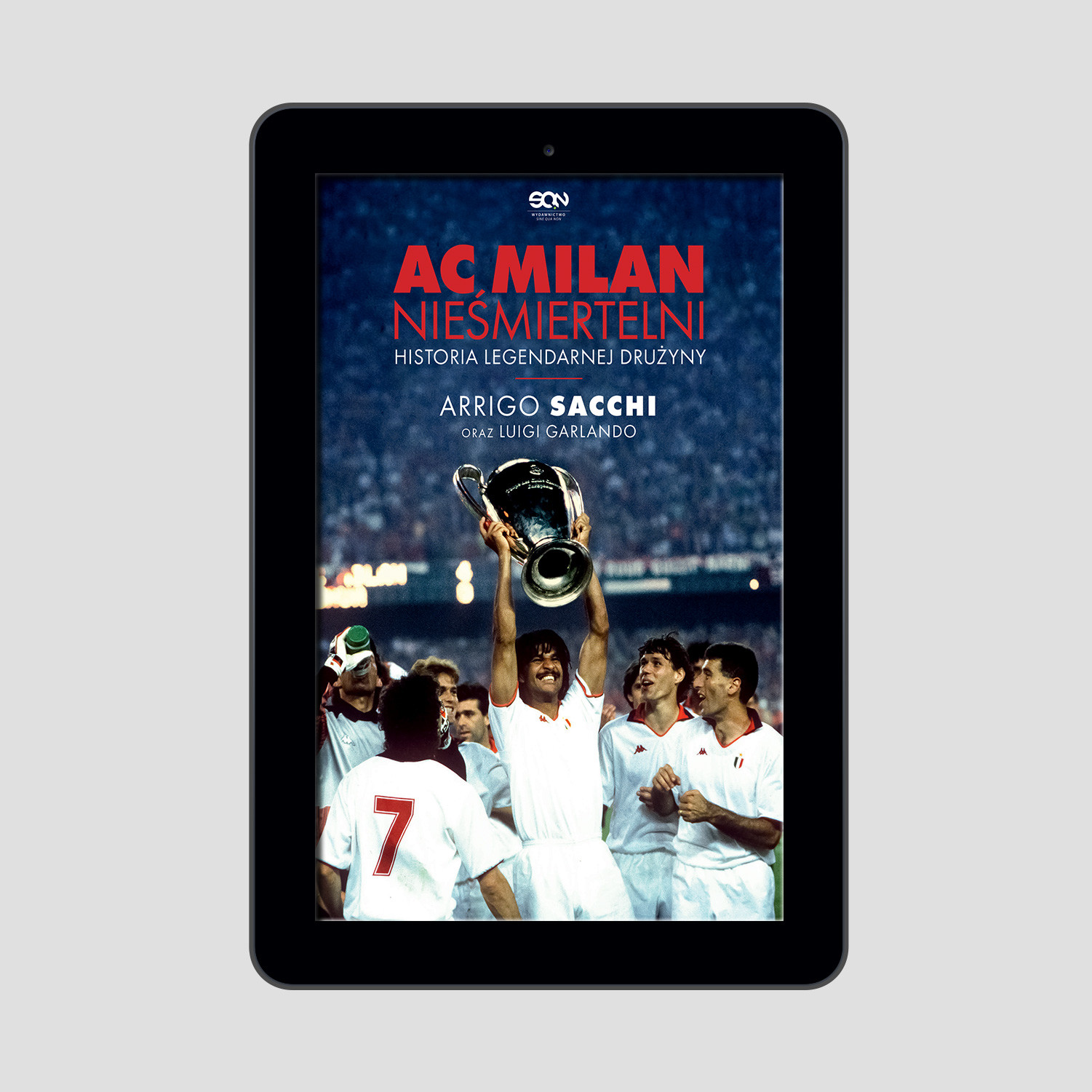 Okładka:AC Milan. Nieśmiertelni. Historia legendarnej drużyny 