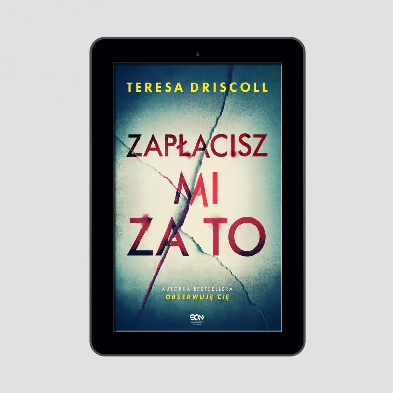 Okładka e-booka Zapłacisz mi za to w księgarni SQN Store