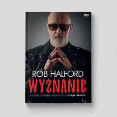 Okładka książki Rob Halford. Wyznanie. Autobiografia wokalisty Judas Priest w księgarni SQN Store