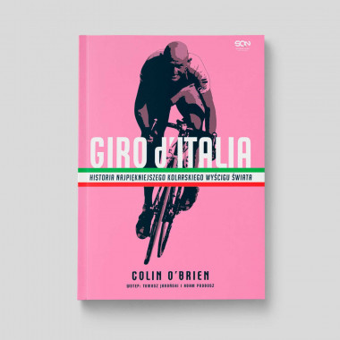 Okładka książki Giro d'Italia. Historia najpiękniejszego wyścigu kolarskiego świata. Wydanie II w SQN Store front