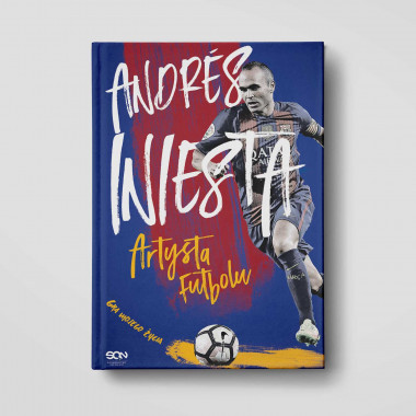 Okładka książki Andres Iniesta. Artysta futbolu. Gra mojego życia w SQN Store front