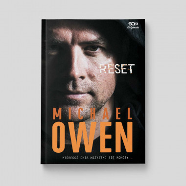 Okładka książki SQN Originals: Michael Owen. Reset. Któregoś dnia wszystko się kończy w księgarni SQN Store