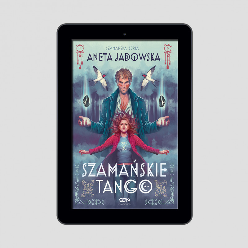 Okładka e-booka Szamańske tango (Trylogia szamańska 2) w księgarni SQN Store