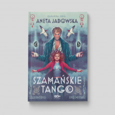 Okładka książki Szamańskie tango (Trylogia szamańska 2) w księgarni SQN Store