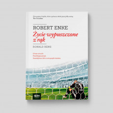 Okładka książki Robert Enke. Życie wypuszczone z rąk w SQN Store front