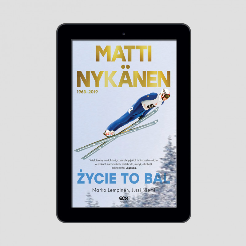 Okładka e-booka Matti Nykänen. Życie to bal w księgarni SQN Store