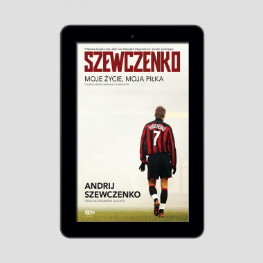 Okładka e-booka Szewczenko. Moje życie, moja piłka w księgarni SQN Store