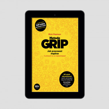 Okładka e-booka Metoda GRIP. Jak pracować mądrze (i uchwycić to, co najważniejsze) w księgarni SQN Store