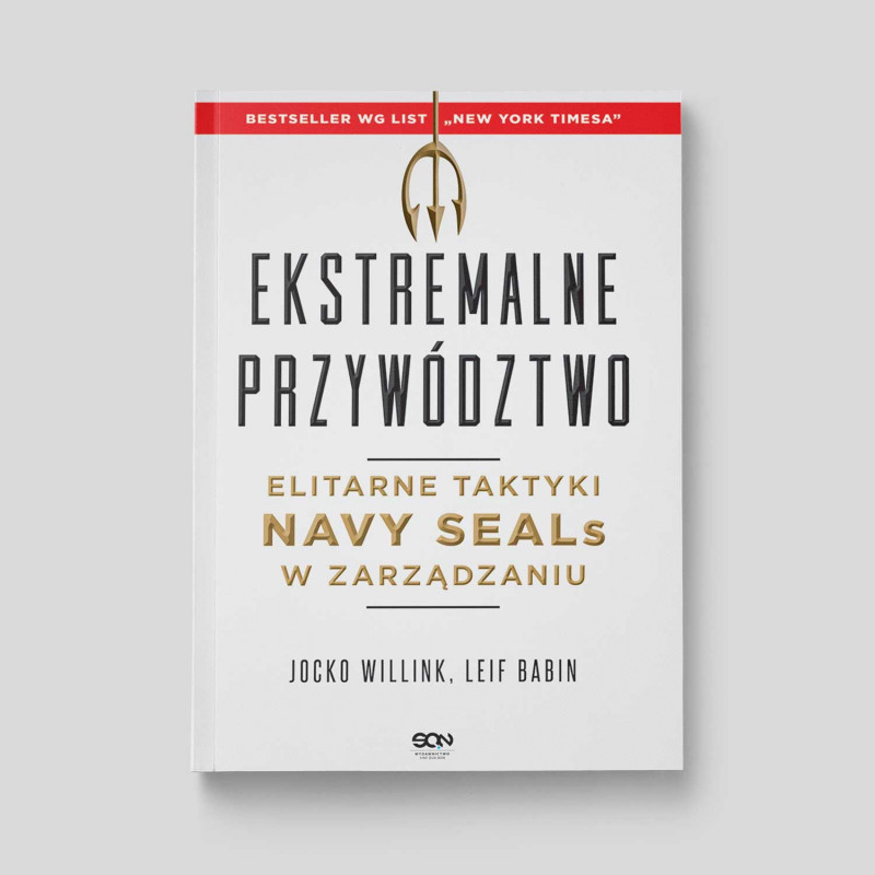 Okładka książki Ekstremalne przywództwo. Elitarne taktyki Navy SEALs w zarządzaniu w SQN Store front