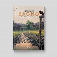 Okładka książki Bagno. Czternaście historii o ucieczce w księgarni SQN Store