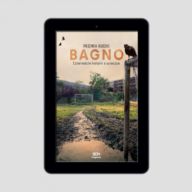 Okładka e-booka SQN Originals: Bagno. Czternaście historii o ucieczce w SQN Store