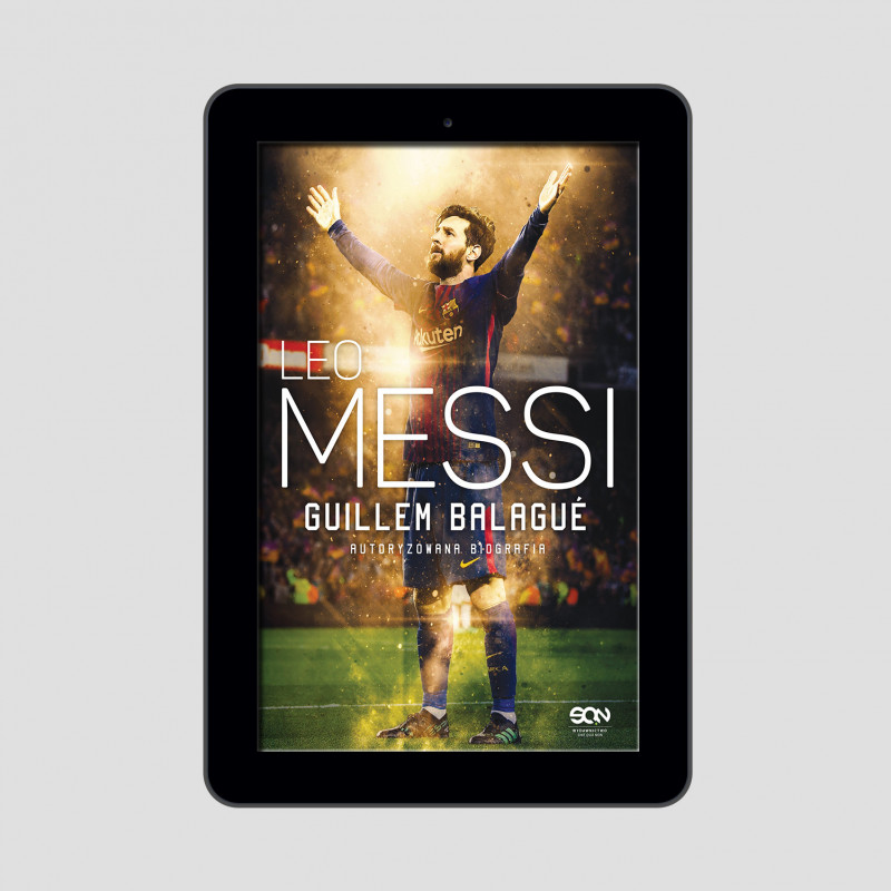 Okładka e-booka Leo Messi. Autoryzowana biografia. Wyd. III