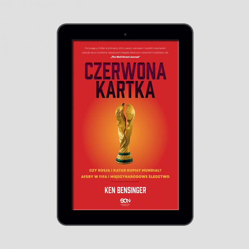 Okładka e-booka Czerwona kartka. Kupione Mundiale w Rosji i Katarze, afery w FIFA, międzynarodowe śledztwo w SQN Store