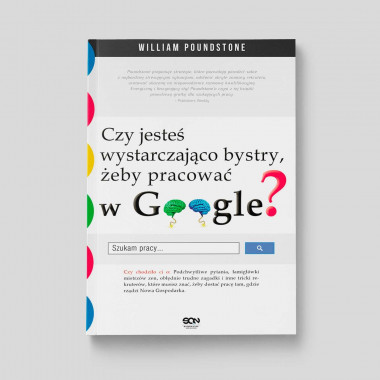 Okładka książki Czy jesteś wystarczająco bystry, żeby pracować w Google? w SQN Store front