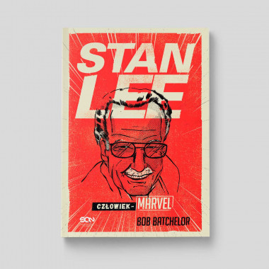 Okladka ksiązki Stan Lee. Człowiek-Marvel w SQNstore front