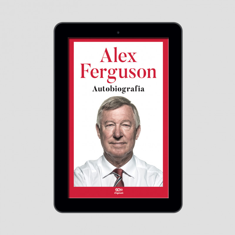 (e-book) SQN Originals: Alex Ferguson. Autobiografia