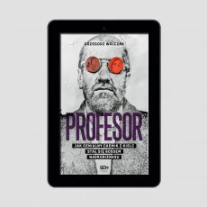 (e-book) Profesor. Jak genialny chemik z Kielc stał się bossem narkobiznesu