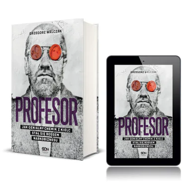 Pakiet z e-bookiem: Profesor. Jak genialny chemik z Kielc stał się bossem narkobiznesu (książka + e-book)