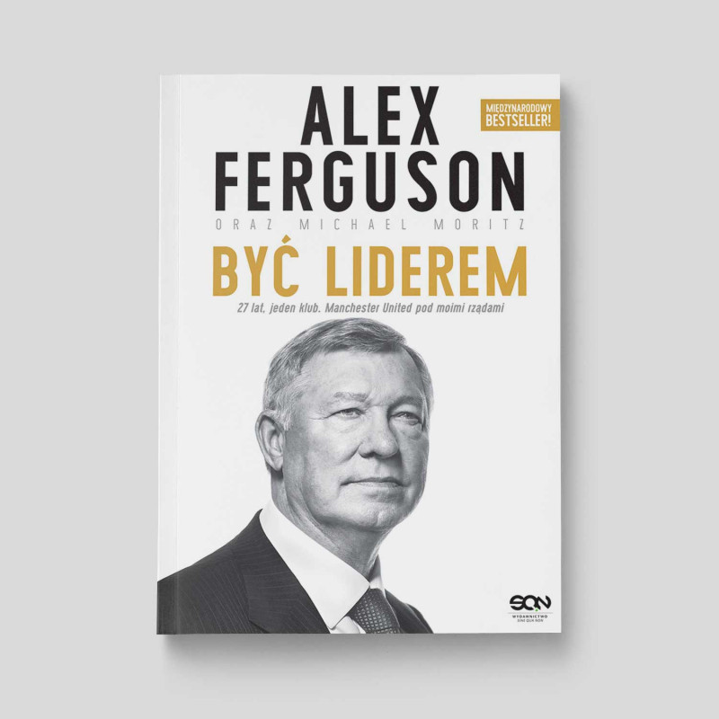 Okładka książki Alex Ferguson. Być liderem. Wydanie II w SQN Store front