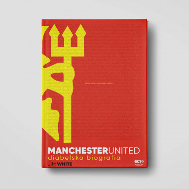 Okładka książki Manchester United. Diabelska biografia w SQN Store front