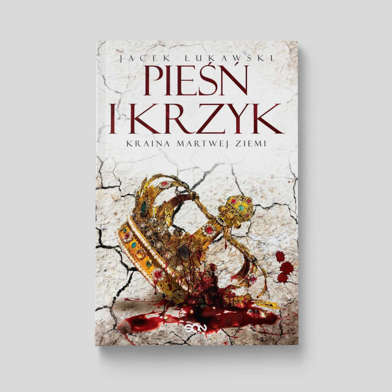 Okładka książki Kraina Martwej Ziemi. Tom 3. Pieśń i krzyk w SQNstore front Okładka książki Kraina Martwej Ziemi. Tom 3. Pieśń i krzyk w SQNstore front