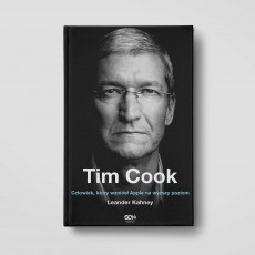 Okładka książki Tim Cook. Człowiek, który wzniósł Apple na wyższy poziom w księgarni SQN Store